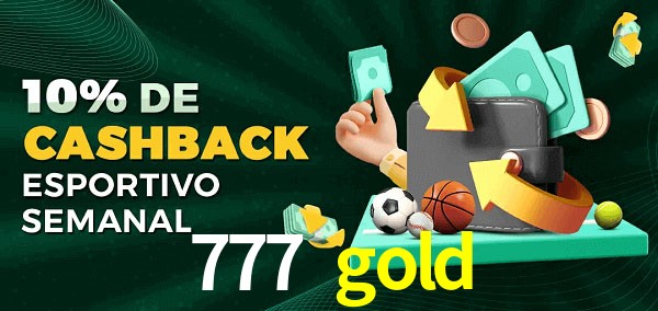 10% de bônus de cashback na 777 gold