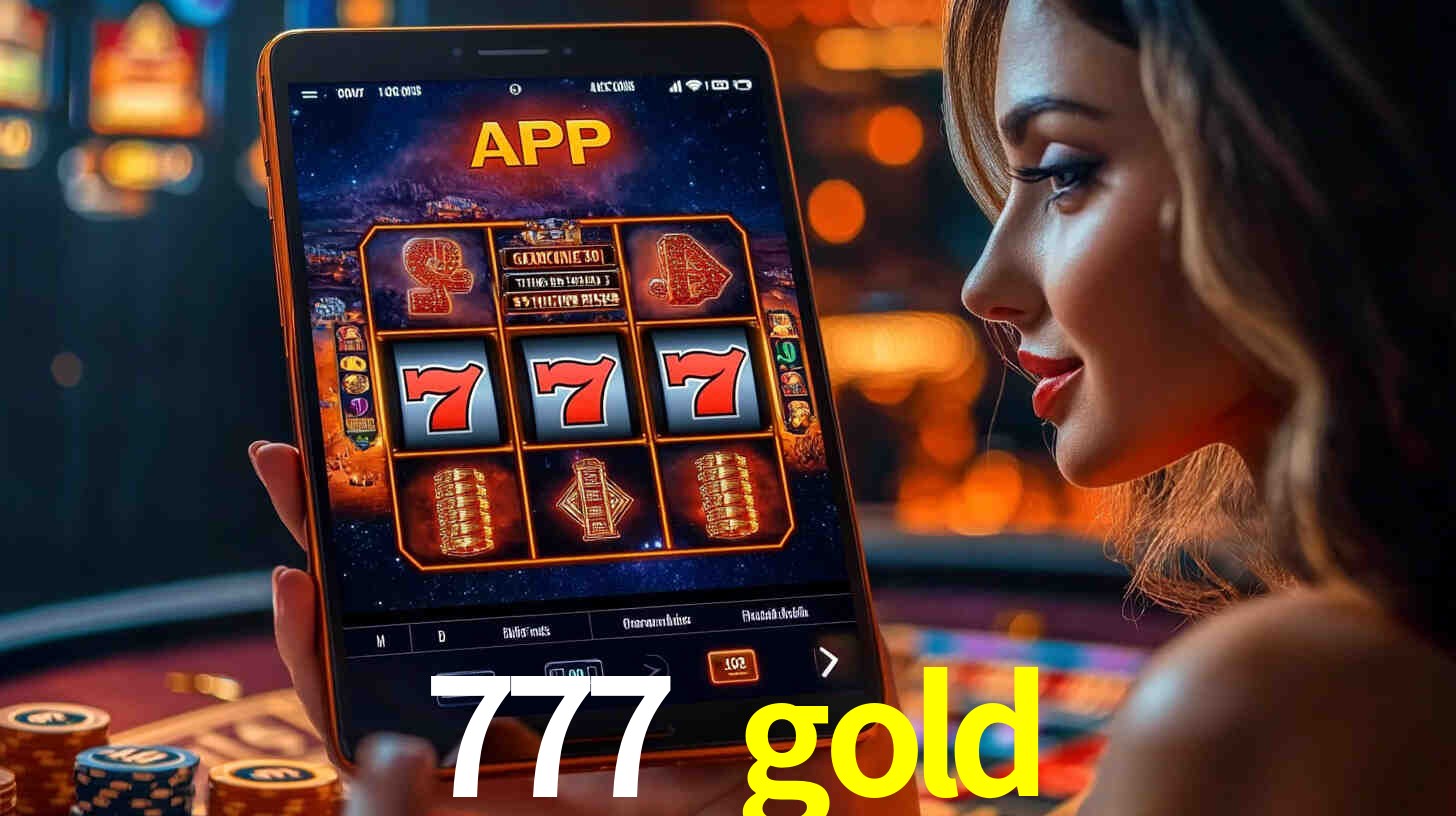 777 gold: A Experiência de Casino com Jogos de Mesa ao Vivo