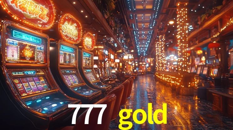 777 gold